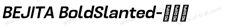 BEJITA BoldSlanted字体转换